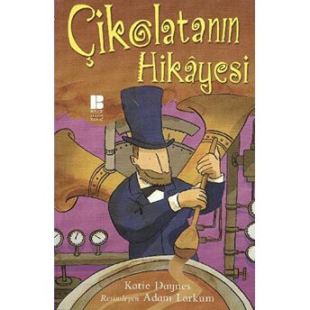 Çikolatanın Hikayesi Katie Daynes