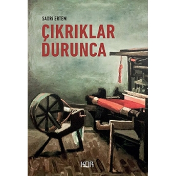 Çıkrıklar Durunca Sadri Ertem