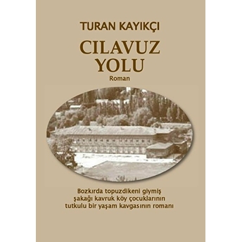 Cılavuz Yolu Turan Kayıkçı