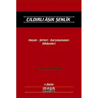 Çıldırlı Aşık Şenlik Hayatı Ensar Aslan