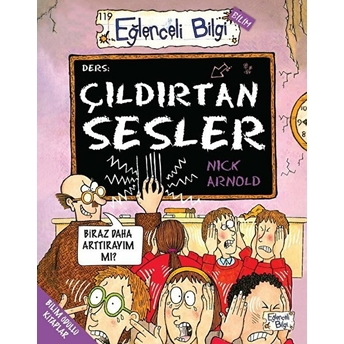 Çıldırtan Sesler - Eğlenceli Bilgi Nick Arnold