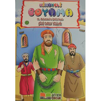 Çile Dolu Yıllar - Hikayeli Boyama Hz. Muhammed'In (S.a.s) Hayatı 6 Kolektif