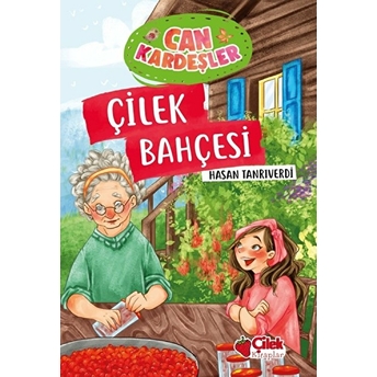 Çilek Bahçesi - Can Kardeşler Hasan Tanrıverdi