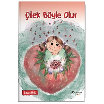 Çilek Böyle Olur