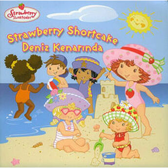 Çilek Kız Deniz Kenarında Strawberry Shortcake Megan E. Bryant