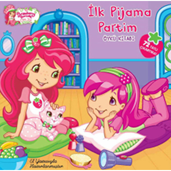 Çilek Kız Ilk Pijama Partim - Öykü Kitabı Lauren Cecil