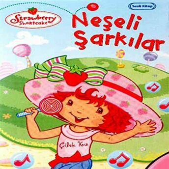 Çilek Kız Neşeli Şarkılar Kolektif