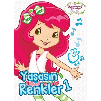 Çilek Kız - Yaşasın Renkler 1 Kolektif