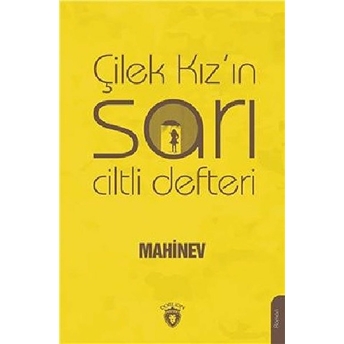 Çilek Kız'ın Sarı Ciltli Defteri Mahinev