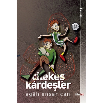 Çilekeş Kardeşler - Agah Ensar Can - Agah Ensar Can