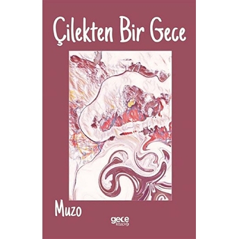 Çilekten Bir Gece - Muzo