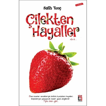 Çilekten Hayaller Salih Tunç