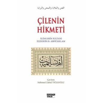 Çilenin Hikmeti Izzeddin B. Abdüsselam