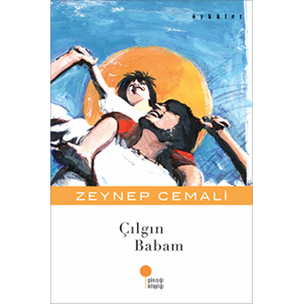 Çılgın Babam Zeynep Cemali