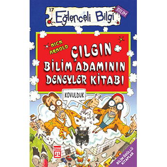 Çılgın Bilim Adamının Deneyler Kitabı Nick Arnold