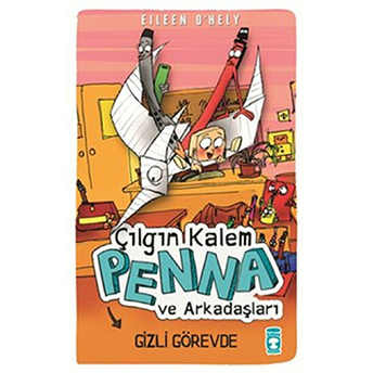 Çılgın Kalem Penna Ve Arkadaşları-Gizli Görevde Eileen O'hely