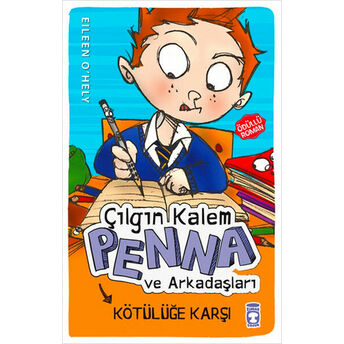 Çılgın Kalem Penna Ve Arkadaşları Kötülüğe Karşı Eileen O'hely