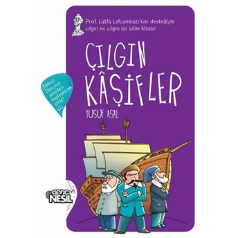 Çılgın Kaşifler (Ciltli) Yusuf Asal