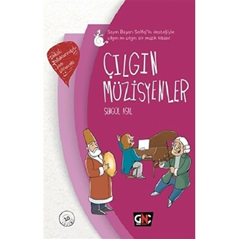 Çılgın Müzisyenler - Ciltli Şengül Asal