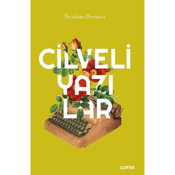 Cilveli Yazılar Ibrahim Demirci