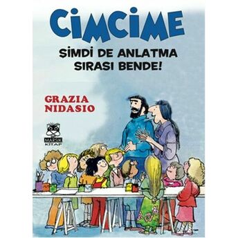 Cimcime / Şimdi De Anlatma Sırası Bende! Grazia Nidasio