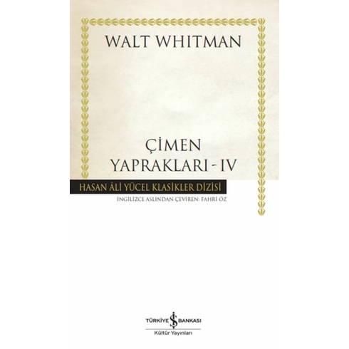 Çimen Yaprakları - Iv - Hasan Ali Yücel Klasikleri (Ciltli) Walt Whıtman