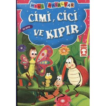 Cimi, Cici Ve Kıpır - Öz Saygı / Mini Masallar Şokuh Gasemnia