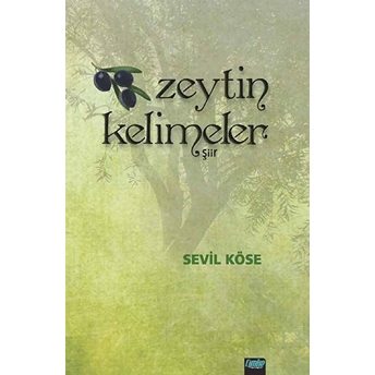 Çimke Yayınevi Zeytin Kelimeler - Sevil Köse