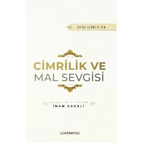 Cimrilik Ve Mal Sevigisi Imam Gazali