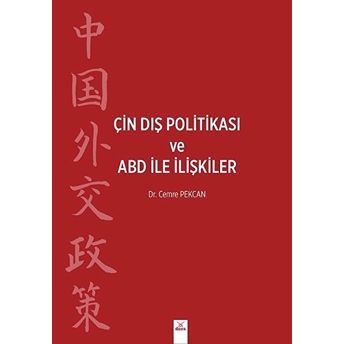 Çin Dış Politikası Ve Abd Ile Ilişkiler