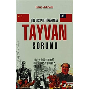 Çin Dış Politikasında Tayvan Sorunu Barış Adıbelli