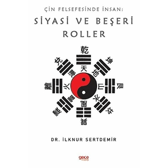 Çin Felsefesinde Insan: Siyasi Ve Beşeri Roller