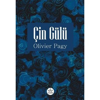 Çin Gülü Olivier Pagy