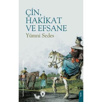 Çin, Hakikat Ve Efsane Yümni Sedes