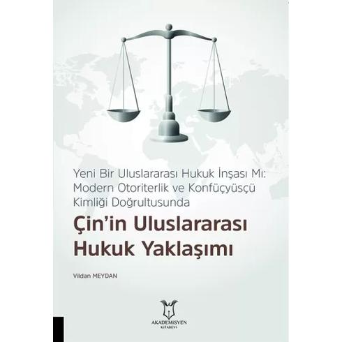 Çin’in Uluslararası Hukuk Yaklaşımı Vildan Meydan