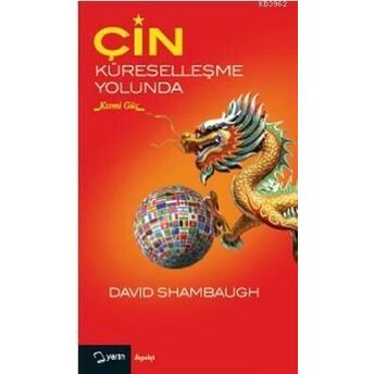 Çin Küreselleşme Yolunda Davis Shambaugh