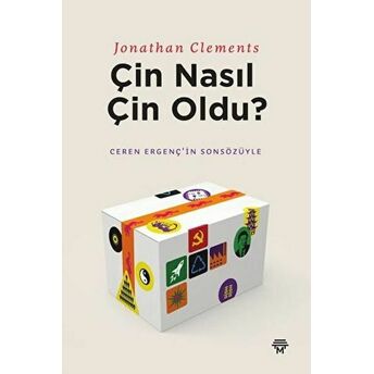 Çin Nasıl Çin Oldu? Jonathan Clements