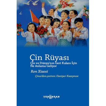 Çin Rüyası Ren Xiaosi