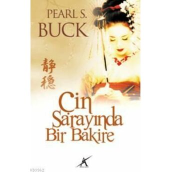 Çin Sarayında Bir Bakire Pearl S. Buck