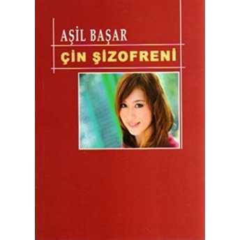 Çin Şizofreni Aşil Başar