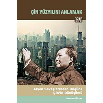 Çin Yüzyılını Anlamak Kerem Gökten