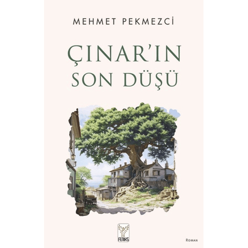 Çınar'ın Son Düşü Mehmet Pekmezci