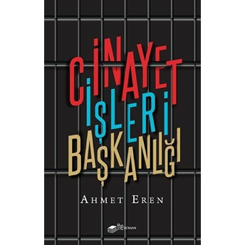 Cinayet Işleri Başkanlığı Ahmet Eren