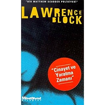 Cinayet Ve Yaratma Zamanı Lawrence Block