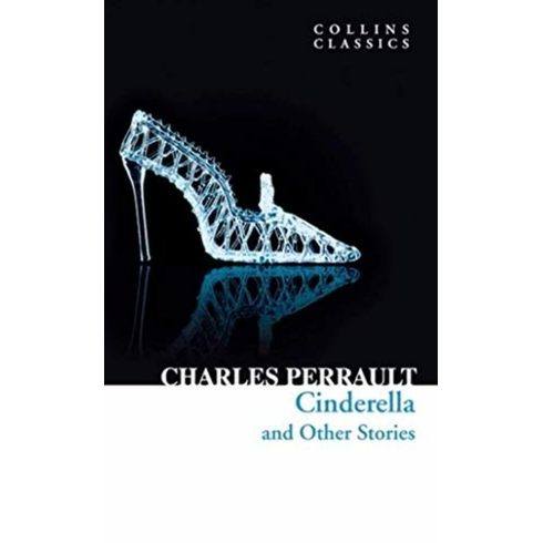 Cinderella And Other Stories Charles Perrault