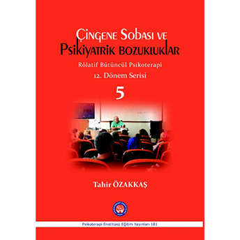 Çingene Sobası Ve Psikiyatrik Bozukluklar 5 - Tahir Özakkaş