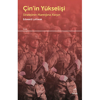 Çinin Yükselişi Edward N. Luttwak