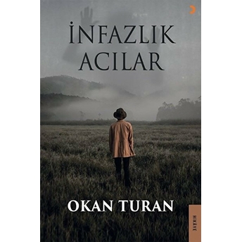 Cinius Yayınları Infazlık Acılar - Okan Turan