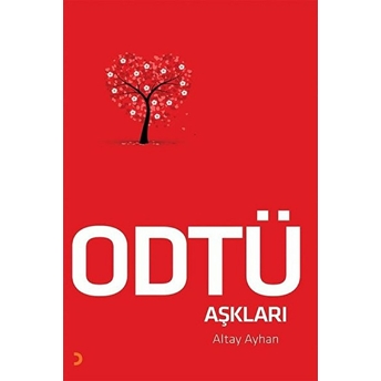 Cinius Yayınları Odtü Aşkları - Altay Ayhan - Altay Ayhan