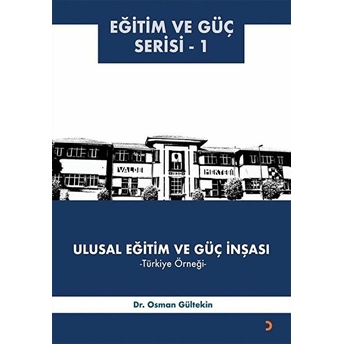 Cinius Yayınları Ulusal Eğitim Ve Güç Inşası – Türkiye Örneği